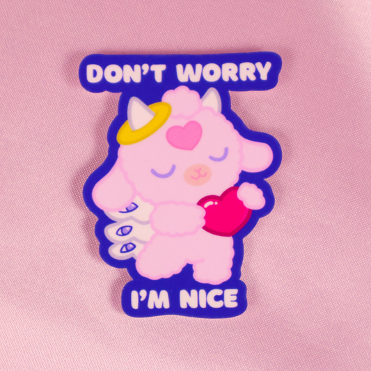 Don't Worry I'm Nice - Seraphima Sticker